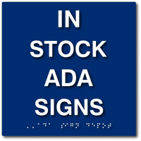 Fast Shipping for In Stock ADA Signs - Bathrooms, Exits, Parking
