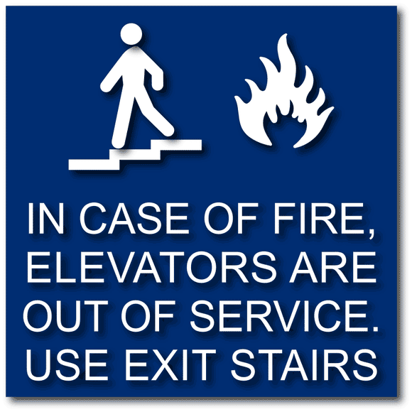 ADA-1034 In Case of Fire Elevators Are Out of Service Use Stairs Sign - Blue