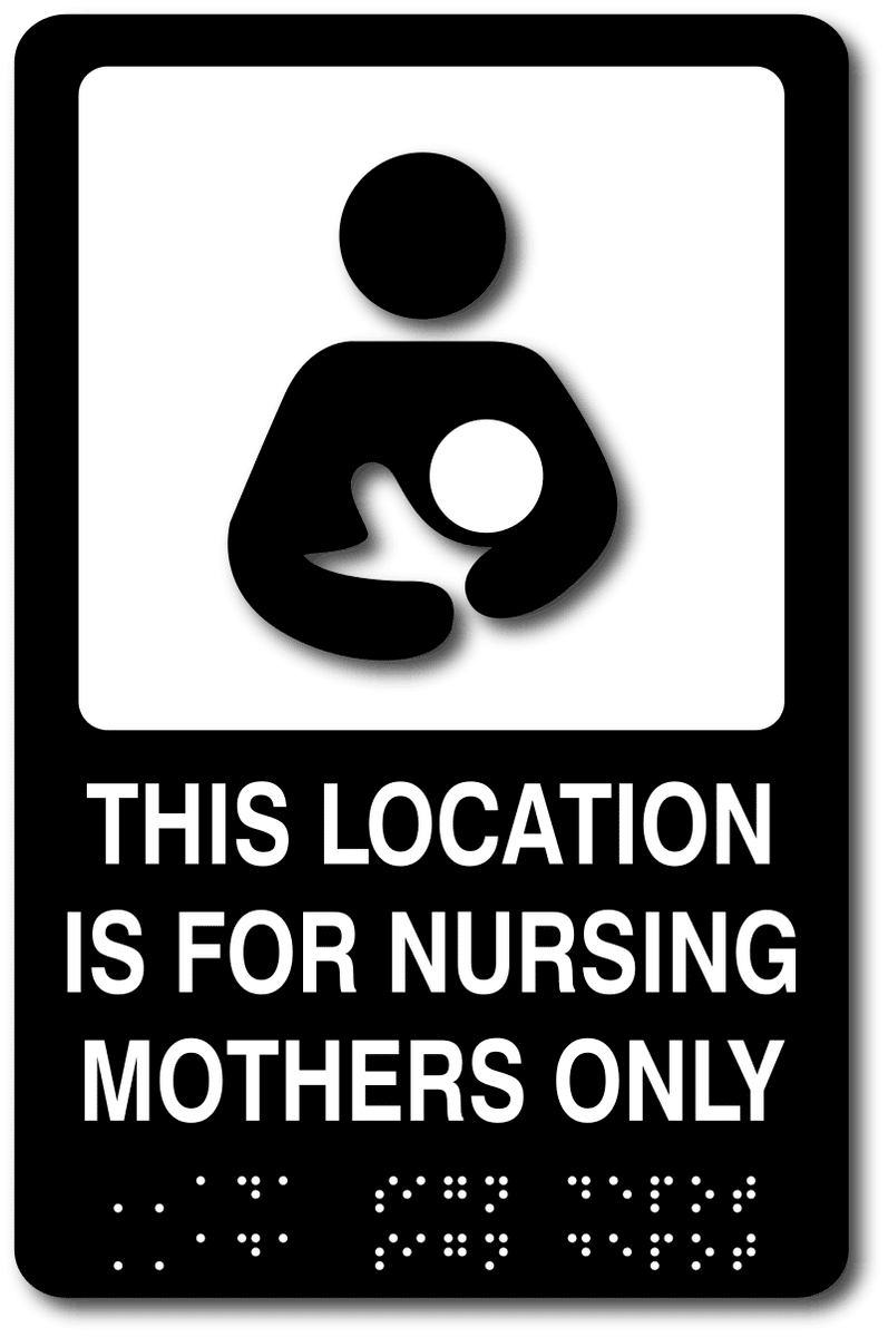 This Location For Nursing Mothers Only ADA Sign – ADA Sign Depot
