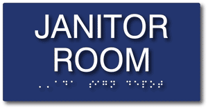 Janitor Room Sign - ADA Compliant Tactile Braille Janitor Room Signs