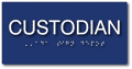 Custodian - ADA Compliant Tactile Braille Room Sign - 8" X 4" thumbnail