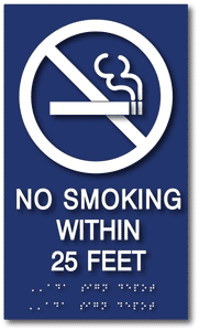 ADA-1248 No Smoking Within 25 Feet Sign - No Smoking Symbol and Braille - Blue