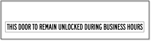 LBL-1002 This Door To Remain Unlocked During Business Hours Label