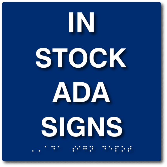 ADA Signs In Stock for Fast Shipping from ADA Sign Depot