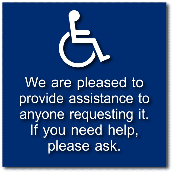 ADA-1027 We Are Pleased To Provide Assistance for Handicapped Customers Sign - Blue
