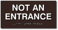 Not An Entrance Sign with Tactile Text and Braille - 10" x 4" thumbnail