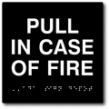 Pull In Case of Fire ADA Sign - 6" x 6" thumbnail