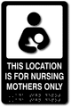 Nursing Mothers Only ADA Signs with Braille - 6.5" x 10" thumbnail