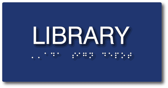 Library Room Sign - Tactile Braille School Library Room Name Signs