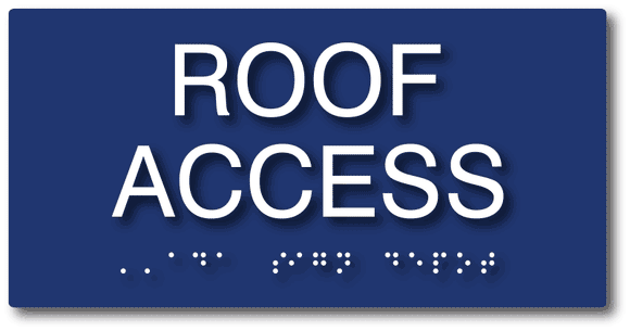 ADA-1196 Roof Access ADA Sign - Tactile Letters and Grade 2 Domed Braille - Blue