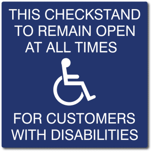 ADA-1213 This Check Stand or Register To Remain Open At All Times ADA Sign - Blue