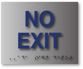 No Exit ADA Sign with Tactile Text and Braille in Brushed Aluminum thumbnail