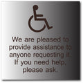 We Are Pleased To Provide Assistance Sign in Brushed Aluminum thumbnail