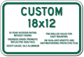 Custom Signs - 18" x 12" - Heavy-Gauge Reflective Aluminum thumbnail