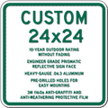 Custom Signs - 24" x 24" - Heavy-Gauge Reflective Aluminum thumbnail