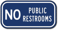 No Public Restrooms Sign - 12" x 6' or 12"x 12" thumbnail
