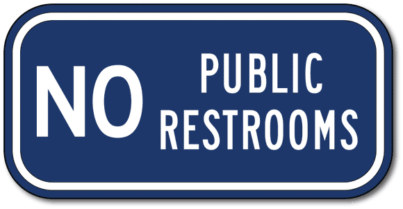 No Public Restrooms Sign - 12 x 6