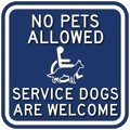 No Pets Allowed - Service Dogs Are Welcome Sign - 12x6 or 12x12 thumbnail