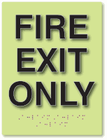 Luminescent Fire Exit Only Sign - Tactile Letters and Braille