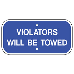 PAR-1107 Violators Will Be Towed Parking Sign